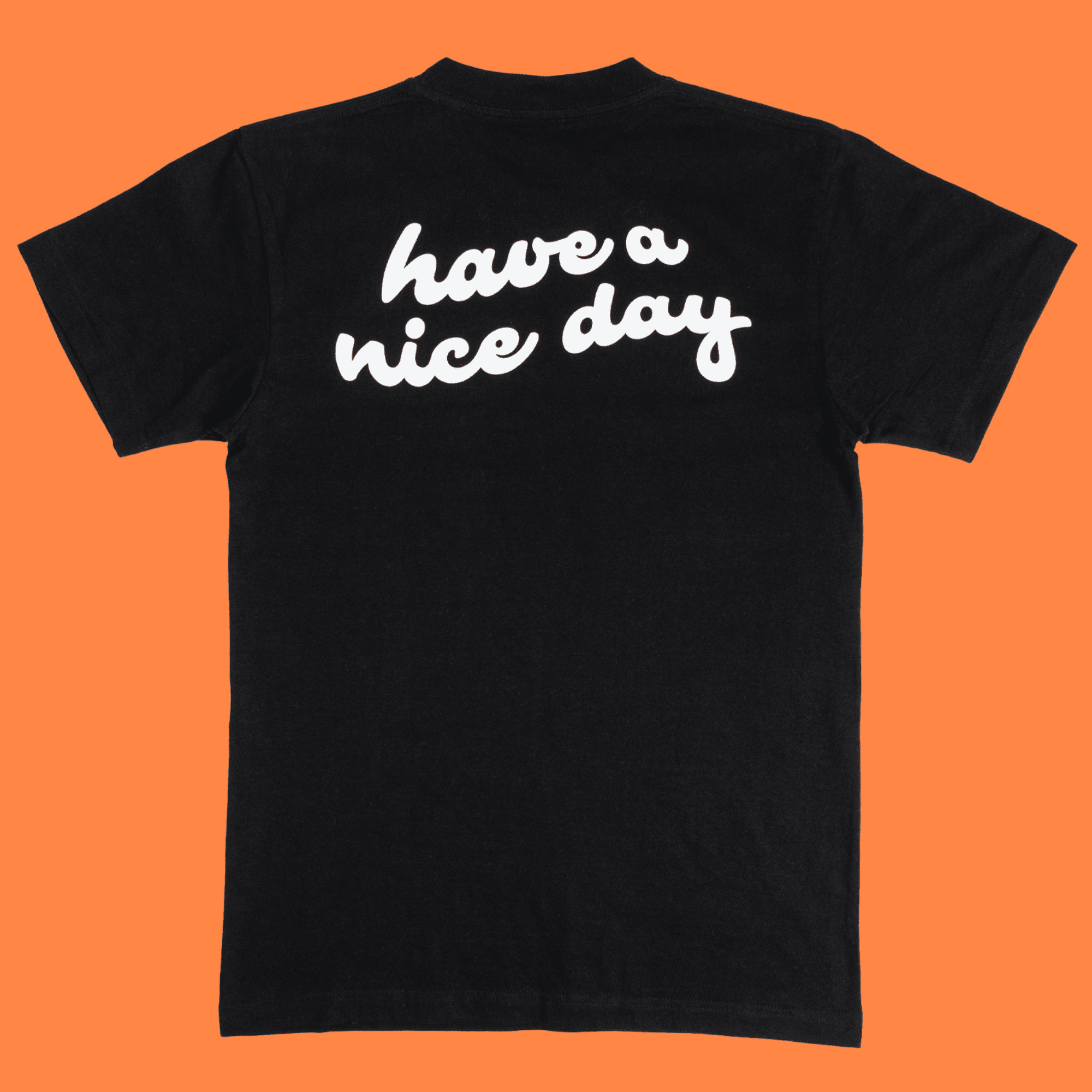 Have a Nice Day T-Shirt - Nice Leaf